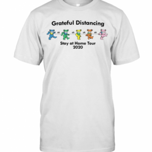 Grateful Distancing Stay At Home Tour 2020 T-Shirt