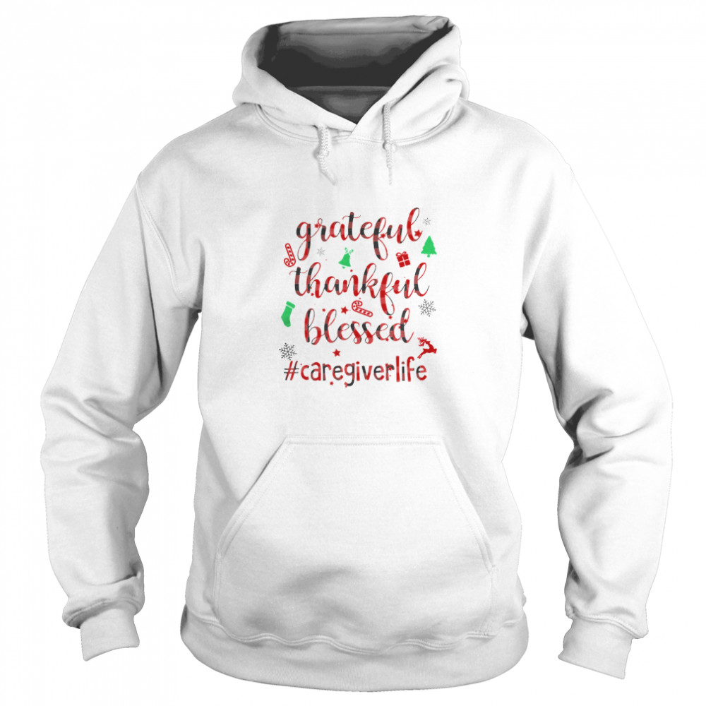 Grateful Thankful Blessed Caregiverlife Merry Xmas shirt Grateful Thankful Blessed Caregiverlife Merry Xmas shirt