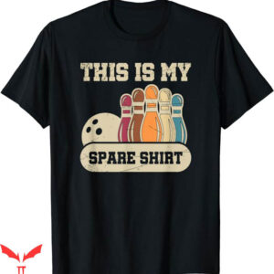Green Bowling T-Shirt My Spare Bowling Alley Gutter Pins
