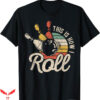 Green Bowling T-Shirt This Is How I Roll Retro T-Shirt