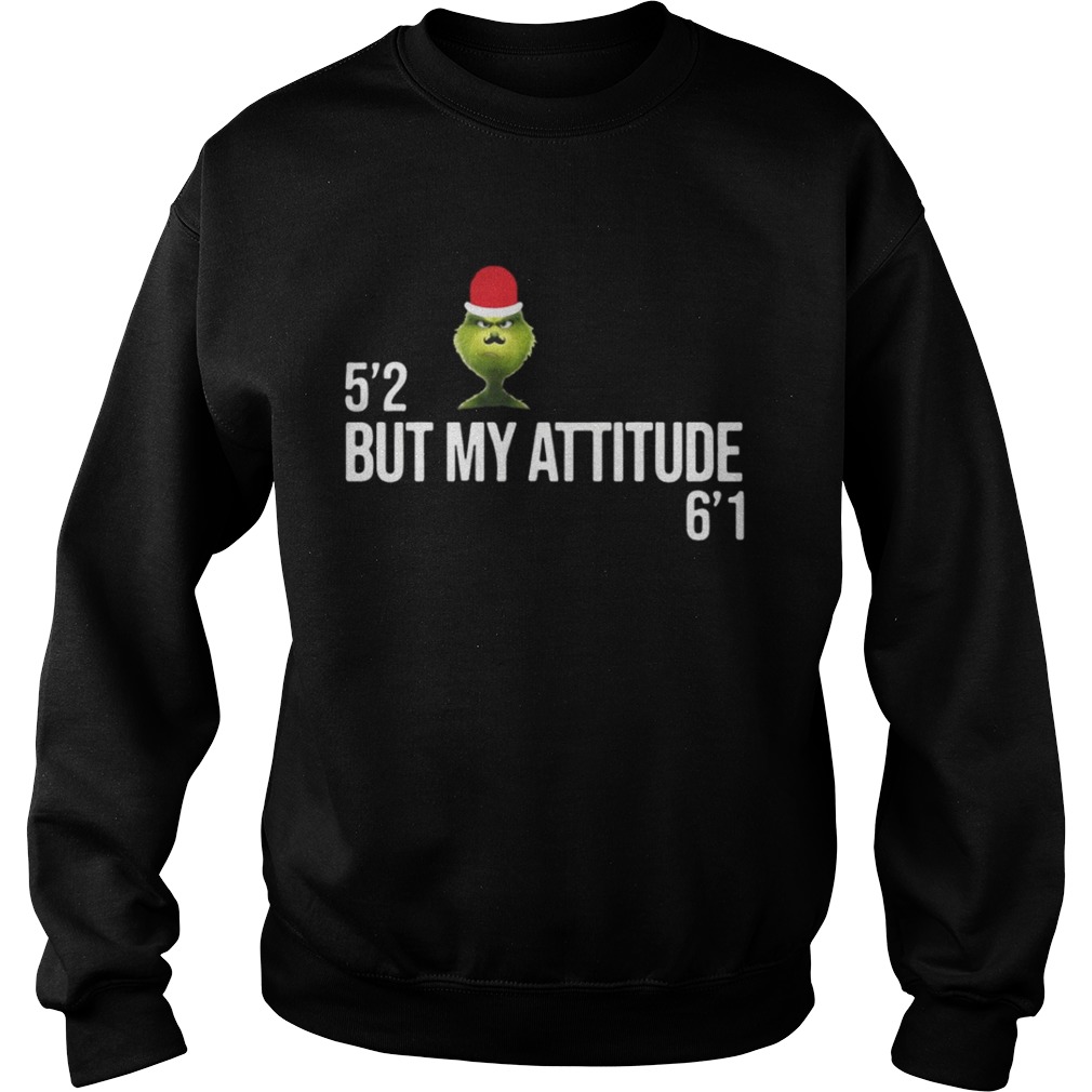 Grinch 52 but my attitude 61 shirt Grinch 52 but my attitude 61 shirt