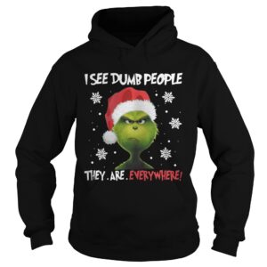 Grinch – I See Dumb People They Are Everywhere Shirt