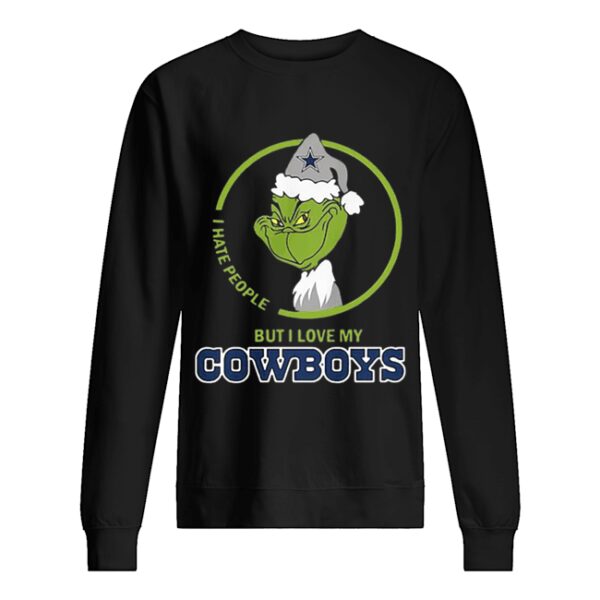 Grinch I hate people but I love my Dallas Cowboys shirt