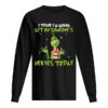 Grinch I think I’m gonna get on someone’s Nerves today Christmas shirt