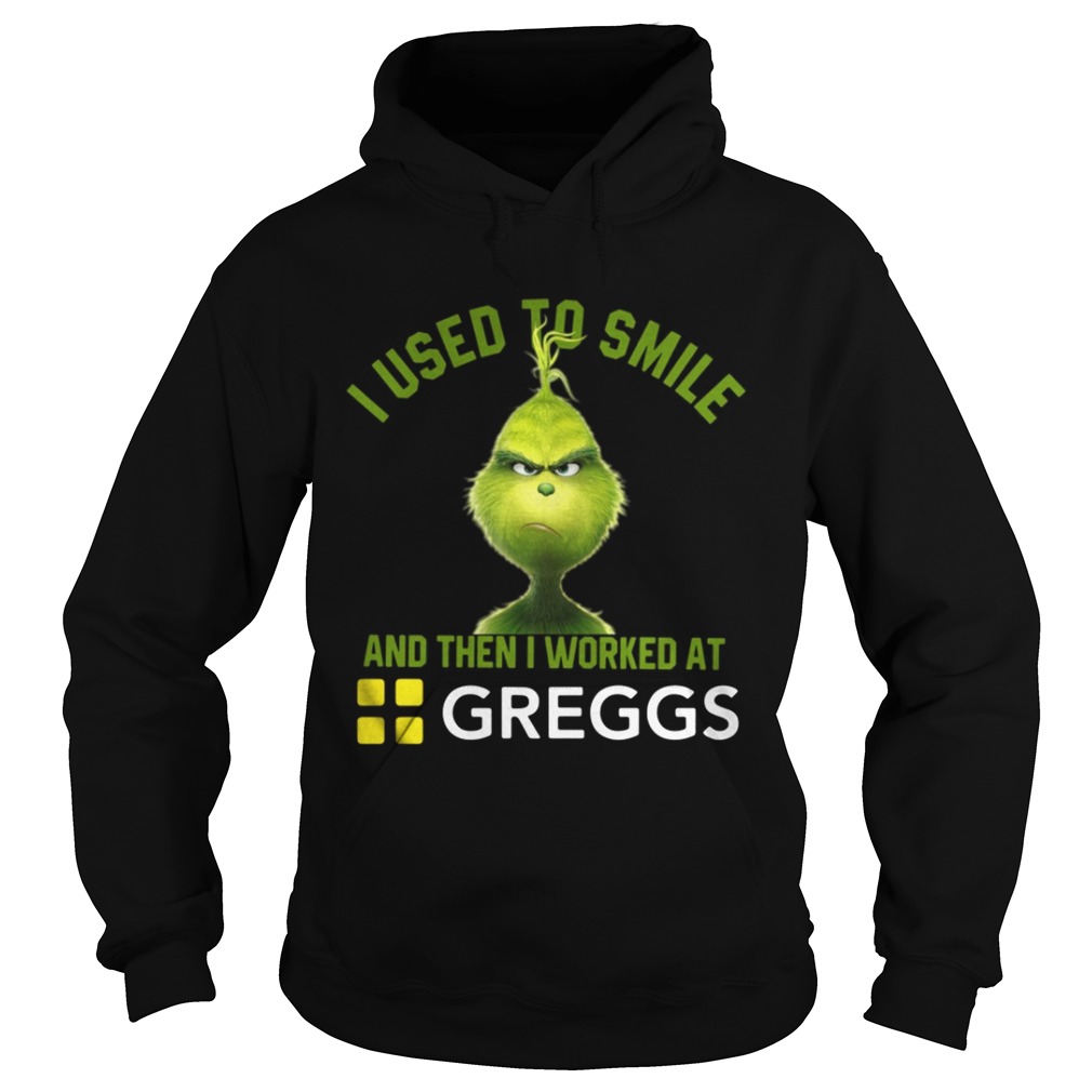 Grinch I used to smile and then I worked at Greggs shirt Grinch I used to smile and then I worked at Greggs shirt