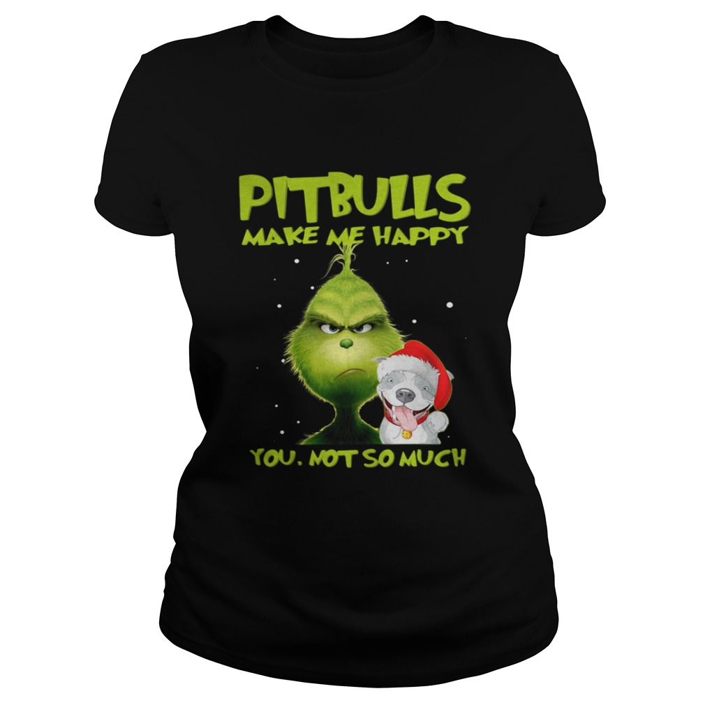 Grinch Pitbulls make me happy you not so much shirt Grinch Pitbulls make me happy you not so much shirt