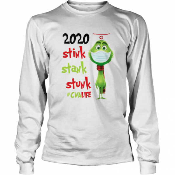 Grinch Wear Mask 2020 Stink Stank Stunk CNA Life shirt