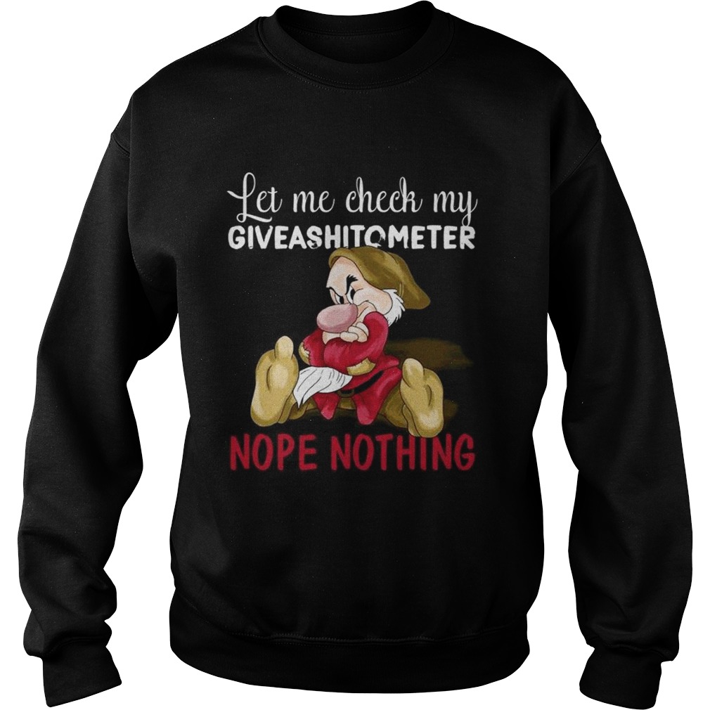 Grumpy let me check my giveashitometer nope nothing shirt Grumpy let me check my giveashitometer nope nothing shirt
