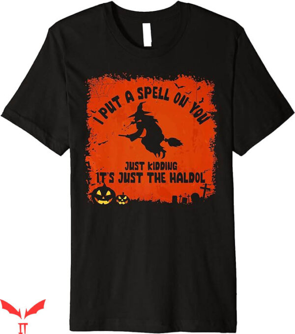 H Is For Halloween T-Shirt Halloween I Put A Spell On You