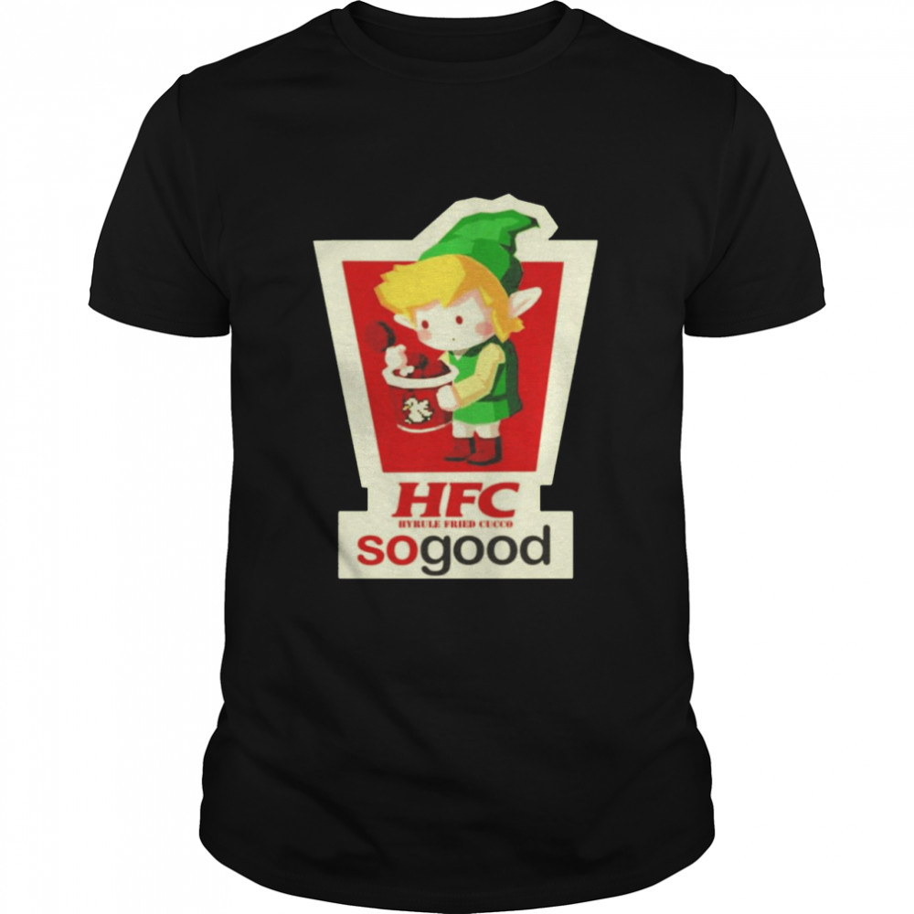 HFC hyrule friend cucco sogood shirt HFC hyrule friend cucco sogood shirt