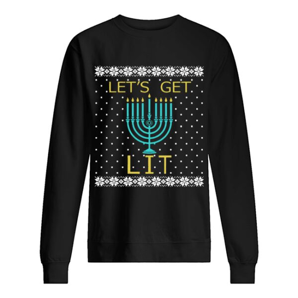 Hanukkah Let’s Get Lit Christmas Sweater shirt