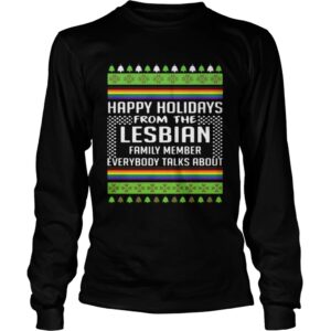 Happy Holidays From The Lesbian Family Member Everybody Talks About Christmas shirt 2
