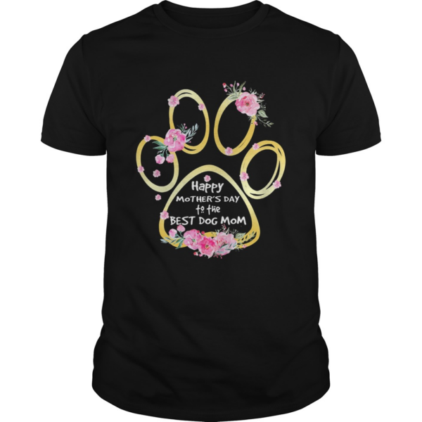 Happy mothers day to the best dog mom paw flower shirt
