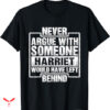Harriet Tubman T-shirt Never Argue