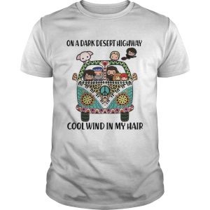 Harry Potter On A Dark Desert Highway Feel Cool Wind In My Hair shirt