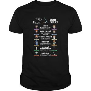 Harry Potter Vs Star Wars Hero Best Friend Female Friend Mentor shirt
