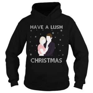Have A Lush Christmas shirt