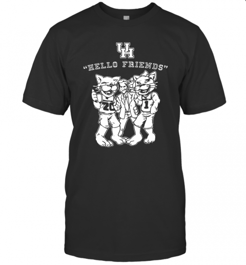 Hello Friends Houston Jim Nantz – Houston Cougars T-Shirt