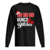 Ho Ho Ho Bunco Bitches Santa Christmas shirt