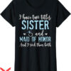 Honor The Gift T-Shirt I Have Two Titles Sister Maid Tee