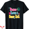 Honor The Gift T-Shirt Peace Love Honor Roll TShirt Trending