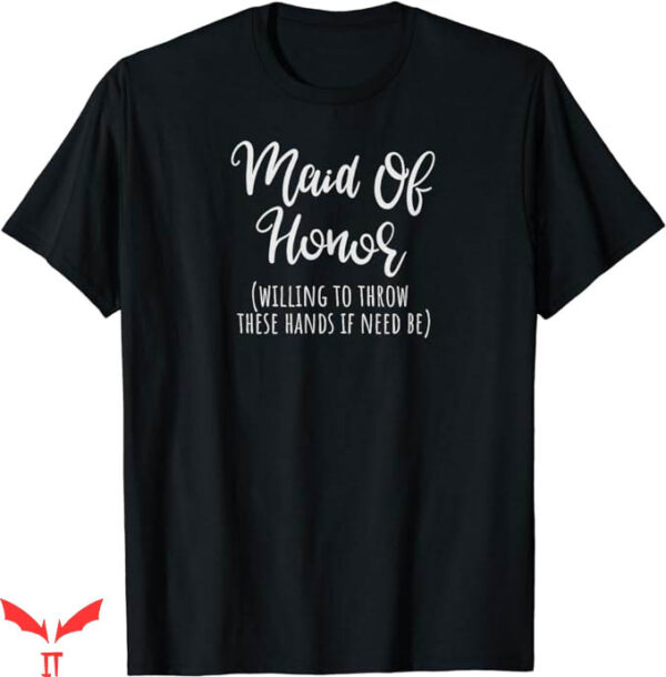 Honor The Gift T-Shirt Willing To Throw These Hands If Need