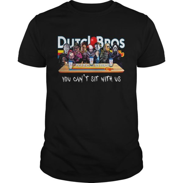 Horror Character Dutch Bros coffee you can’t sit with us shirt