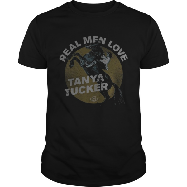 Horse Real Men Love Tanya Tucker shirt