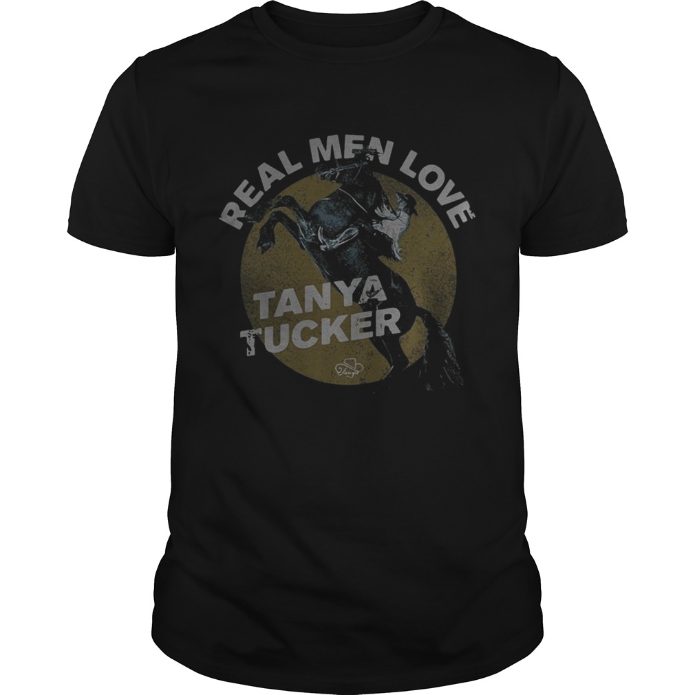 Horse Real Men Love Tanya Tucker shirt Horse Real Men Love Tanya Tucker shirt