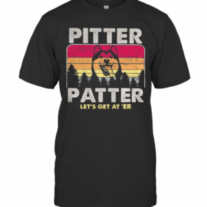 Husky Pitter Patter Let’s Get At ‘Er Vintage Retro T-Shirt
