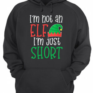 I'm Not An Elf I'm Just Short shirt 3