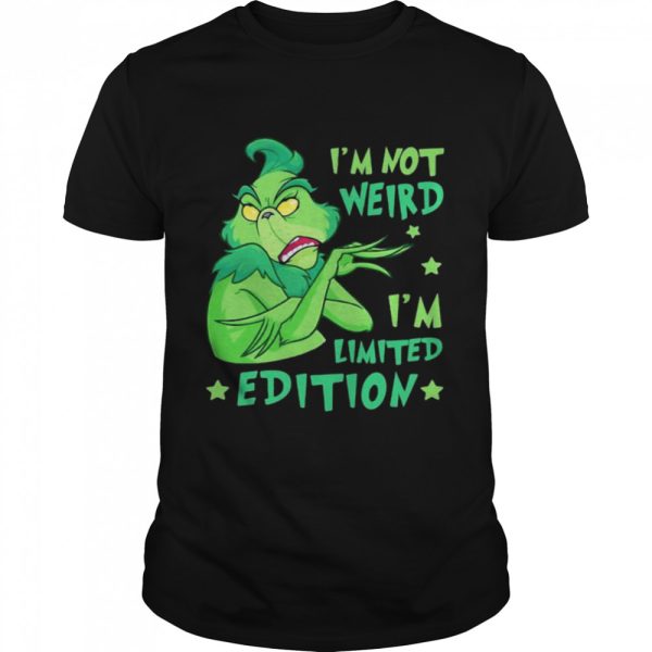 I’m Not Weird I’m Limited Edition Grinch shirt