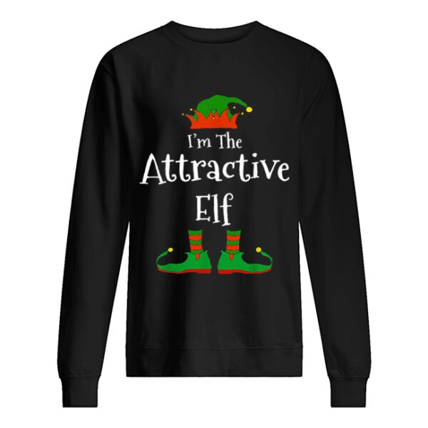 I’m The Attractive Elf Family Matching shirt