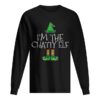 I’m The Chatty Elf Matching Family Group Christmas shirt