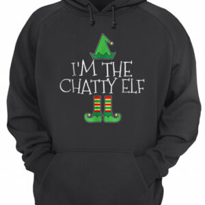 I'm The Chatty Elf Matching Family Group Christmas shirt 3