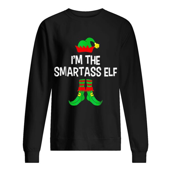 I’m The Smartass Elf Matching Family Group Christmas shirt