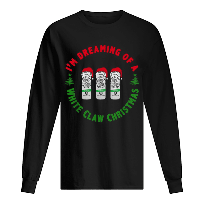 I’m dreaming of a White claw Ho Ho Ho Christmas shirt I’m dreaming of a White claw Ho Ho Ho Christmas shirt