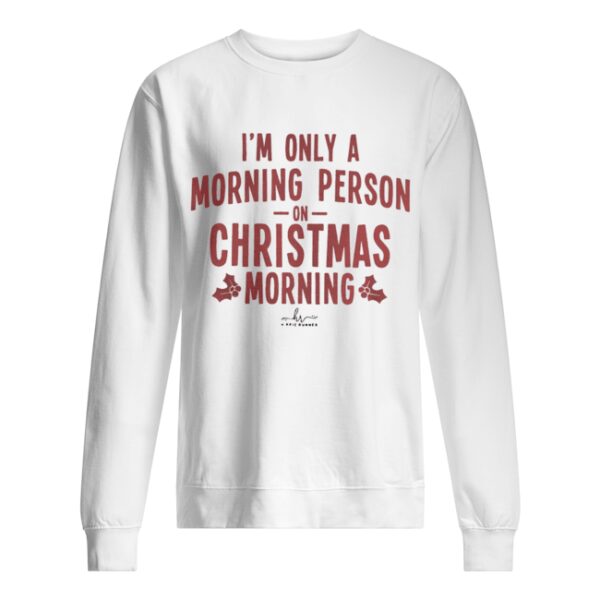 I’m only a morning person on Christmas morning hippie runner signature shirt