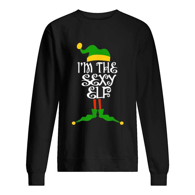 I’m the Sexy Elf Christmas Costume shirt I’m the Sexy Elf Christmas Costume shirt
