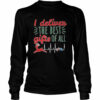 I Deliver The Best Girl Of All shirt