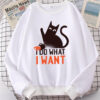 I Do What I Want’ Cat Sweatshirt