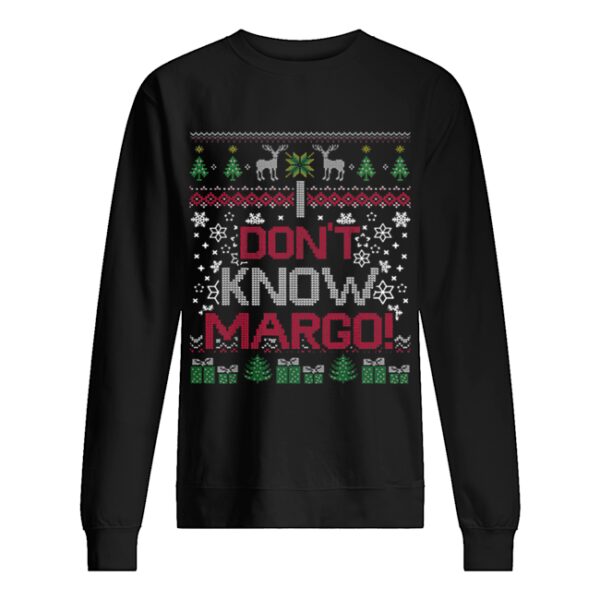 I Don’t Know Margo shirt