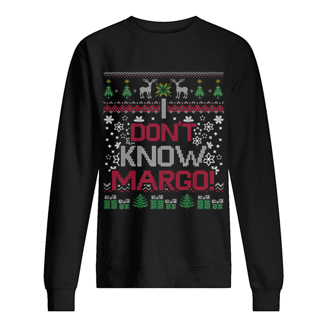 I Don’t Know Margo shirt I Don’t Know Margo shirt