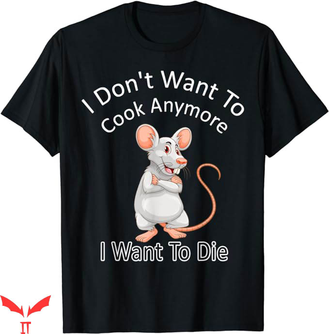 I Don't Want To Cook Anymore T-Shirt Funny No Cook More I Don't Want To Cook Anymore T-Shirt Funny No Cook More