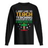 I Just Like to Teach Kindergarten Teacher Elf Christmas shirt