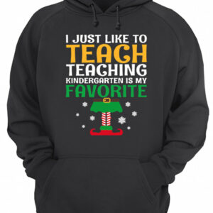 I Just Like to Teach Kindergarten Teacher Elf Christmas shirt 3