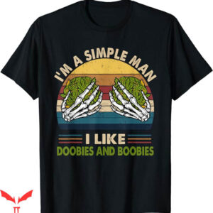 I Love Boobies T-Shirt Like Doobies And Boobies T-Shirt