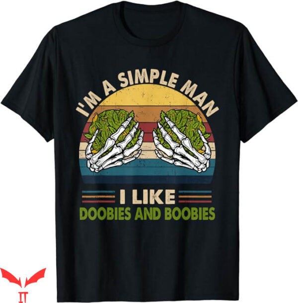 I Love Boobies T-Shirt Like Doobies And Boobies T-Shirt