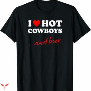 I Love Cowboys T-shirt And Beer