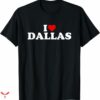 I Love Cowboys T-shirt Dallas Heart